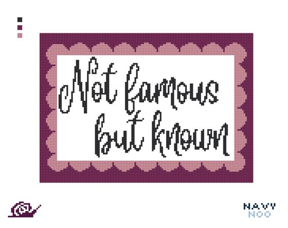 Not Famous But Known needlepoint canvas